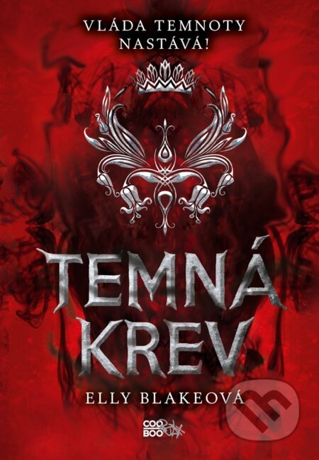 E-kniha: Temná krev (Elly Blake). CooBoo CZ, 2020 E-kniha: Temná krev (Elly Blake). CooBoo CZ, 2020