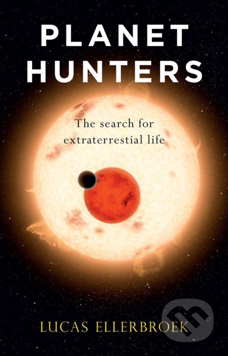 Kniha: Planet Hunters (Lucas Ellerbroek). Reaktion Books, 2017 Kniha: Planet Hunters (Lucas Ellerbroek). Reaktion Books, 2017