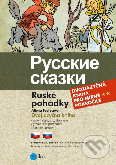 Kniha: Ruské pohádky (Aljona Podlesnych). Edika, 2020 Kniha: Ruské pohádky (Aljona Podlesnych). Edika, 2020