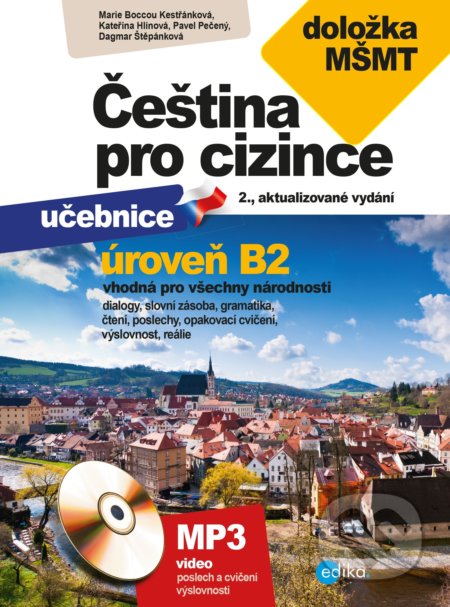 Kniha: Čeština pro cizince B2 s doložkou MŠMT (Dagmar Štěpánková, Kateřina Hlínová, Marie Boccou Kestřánková a Pavel Pečený). Edika, 2020 Kniha: Čeština pro cizince B2 s doložkou MŠMT (Dagmar Štěpánková, Kateřina Hlínová, Marie Boccou Kestřánková a Pavel Pečený). Edika, 2020