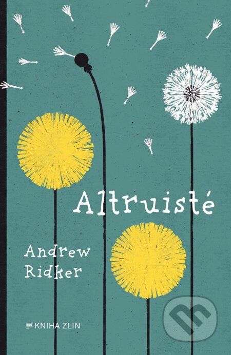 Kniha: Altruisté (Andrew Ridker). Kniha Zlín, 2020 Kniha: Altruisté (Andrew Ridker). Kniha Zlín, 2020