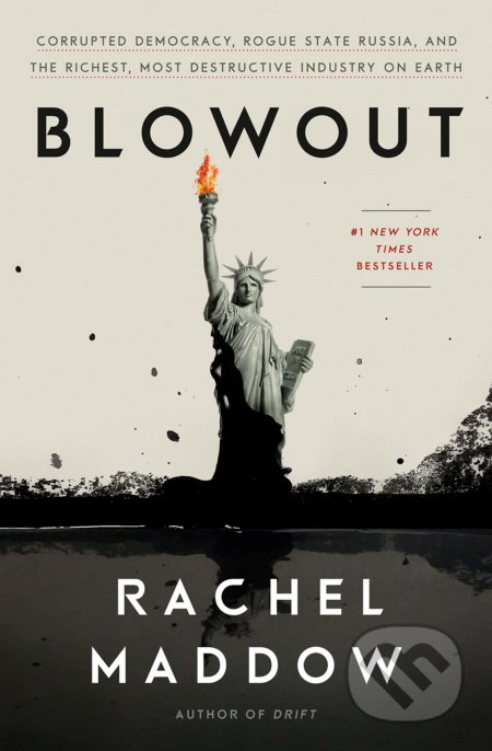 Kniha: Blowout (Rachel Maddow). Random House, 2019 Kniha: Blowout (Rachel Maddow). Random House, 2019