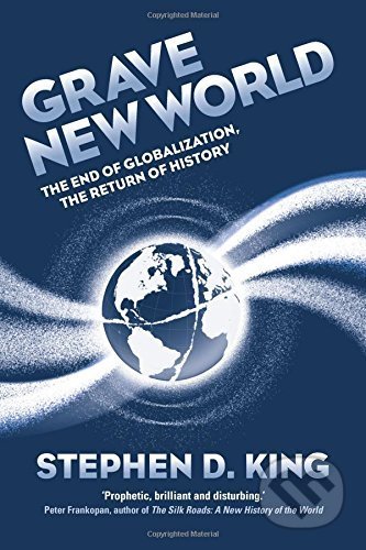 Kniha: Grave New World (Stephen D. King). Yale University Press, 2017 Kniha: Grave New World (Stephen D. King). Yale University Press, 2017