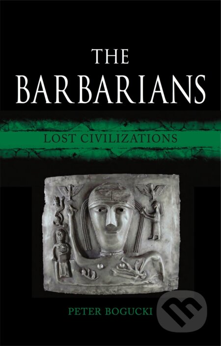 Kniha: The Barbarians (Peter Bogucki). Reaktion Books, 2017 Kniha: The Barbarians (Peter Bogucki). Reaktion Books, 2017