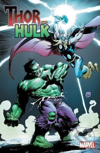 Kniha: Thor and Hulk (Jim Shooter, Louise Simonson a Peter David). Marvel, 2017 Kniha: Thor and Hulk (Jim Shooter, Louise Simonson a Peter David). Marvel, 2017
