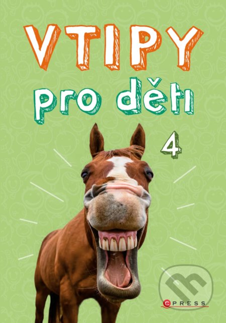 Kniha: Vtipy pro děti 4 (Zuzana Neubauerová). CPRESS, 2020 Kniha: Vtipy pro děti 4 (Zuzana Neubauerová). CPRESS, 2020