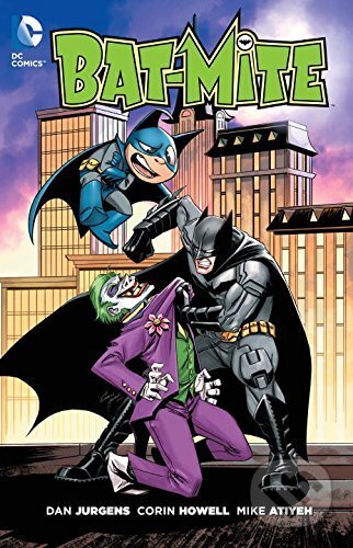Kniha: Bat-Mite (Dan Jurgens). DC Comics, 2016 Kniha: Bat-Mite (Dan Jurgens). DC Comics, 2016