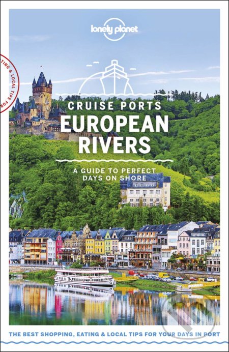 Kniha: Cruise Ports European Rivers (Andy Symington, Mark Baker a kolektív). Lonely Planet, 2019 Kniha: Cruise Ports European Rivers (Andy Symington, Mark Baker a kolektív). Lonely Planet, 2019