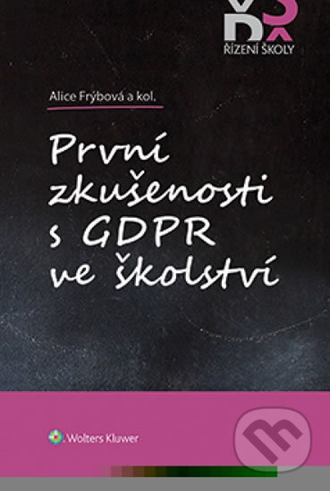 První zkušenosti s GDPR ve školství - Alice Frýbová, Wolters Kluwer ČR, 2020