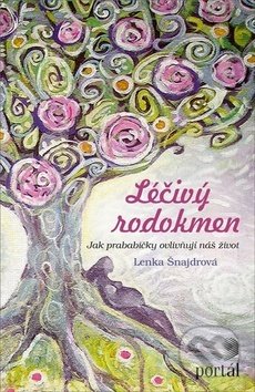 Kniha: Léčivý rodokmen (Lenka Šnajdrová). Portál, 2020 Kniha: Léčivý rodokmen (Lenka Šnajdrová). Portál, 2020