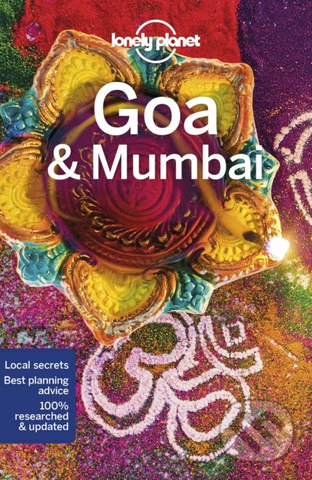Kniha: Goa & Mumbai 8 (Lonely Planet). Lonely Planet, 2019 Kniha: Goa & Mumbai 8 (Lonely Planet). Lonely Planet, 2019