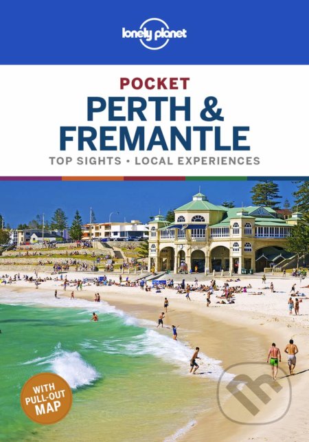 Kniha: Lonely Planet Pocket Perth & Fremantle (Lonely Planet). Lonely Planet, 2019 Kniha: Lonely Planet Pocket Perth & Fremantle (Lonely Planet). Lonely Planet, 2019