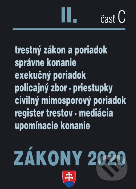 Kniha: Zákony 2020 II/C - Trestné zákony - úplné znenie k 1.1.2020 (Poradca s.r.o.). Poradca s.r.o., 2020 Kniha: Zákony 2020 II/C - Trestné zákony - úplné znenie k 1.1.2020 (Poradca s.r.o.). Poradca s.r.o., 2020