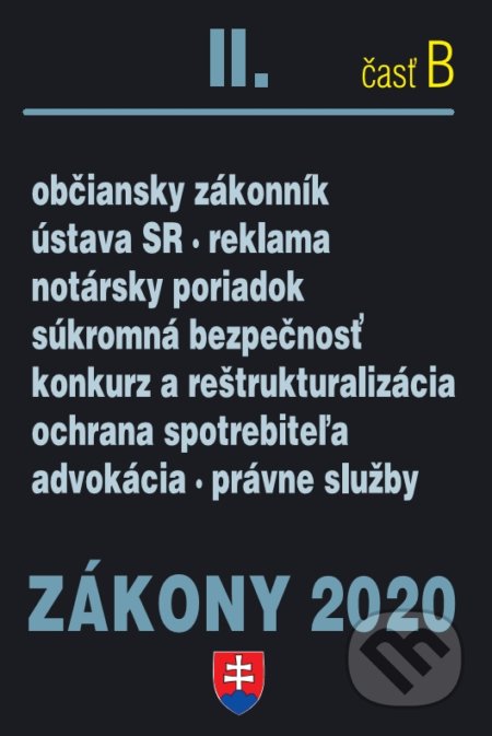 Kniha: Zákony 2020 II/B - Občianske zákony - úplné znenie k 1.1.2020 (Poradca s.r.o.). Poradca s.r.o., 2020 Kniha: Zákony 2020 II/B - Občianske zákony - úplné znenie k 1.1.2020 (Poradca s.r.o.). Poradca s.r.o., 2020