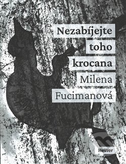 Kniha: Nezabíjejte toho krocana (Milena Fucimanová). Weles, 2020 Kniha: Nezabíjejte toho krocana (Milena Fucimanová). Weles, 2020