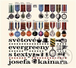 Hudební CD: Světové evergreeny s texty Josefa Kainara (Galén). Galén, 2020 Hudební CD: Světové evergreeny s texty Josefa Kainara (Galén). Galén, 2020
