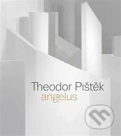 Kniha: Theodor Pištěk - Angelus angl. verze (Jiří Šetlík, Martin Dostál, Michal Novotný, Pavel Vančát a Tereza Petišková). Dům umění města Brna, 2019 Kniha: Theodor Pištěk - Angelus angl. verze (Jiří Šetlík, Martin Dostál, Michal Novotný, Pavel Vančát a Tereza Petišková). Dům umění města Brna, 2019