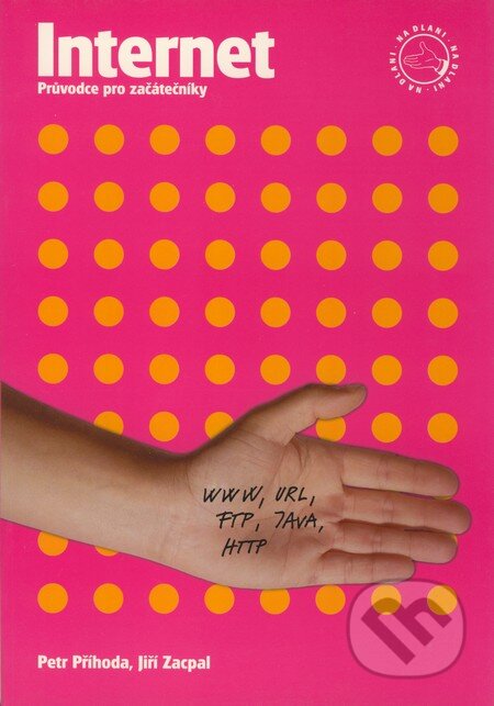 Kniha: Internet (Jiří Zacpal a Petr Příhoda). Rubico, 2002 Kniha: Internet (Jiří Zacpal a Petr Příhoda). Rubico, 2002