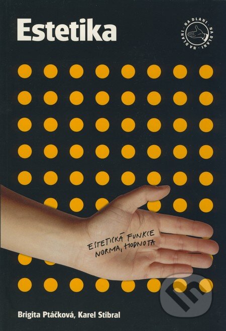 Kniha: Estetika (Brigita Ptáčková a Karel Stibral). Rubico, 2002 Kniha: Estetika (Brigita Ptáčková a Karel Stibral). Rubico, 2002