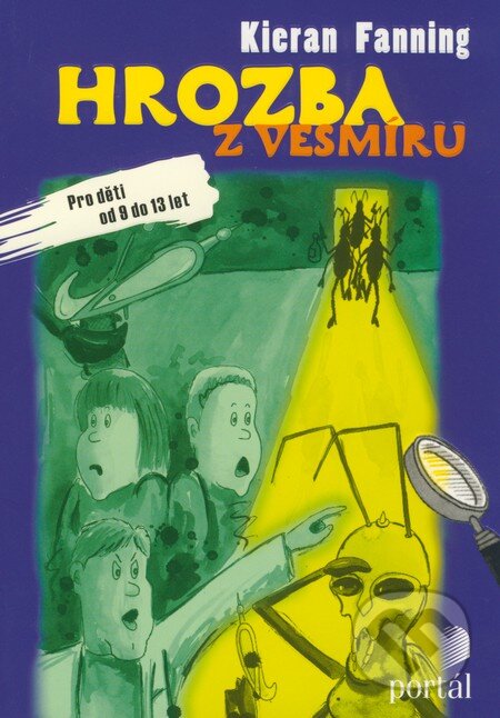 Kniha: Hrozba z vesmíru (Kieran Fanning). Portál, 2009 Kniha: Hrozba z vesmíru (Kieran Fanning). Portál, 2009
