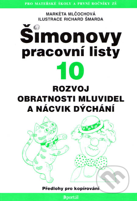 Kniha: Šimonovy pracovní listy 10 (Markéta Mlčochová). Portál, 2007 Kniha: Šimonovy pracovní listy 10 (Markéta Mlčochová). Portál, 2007