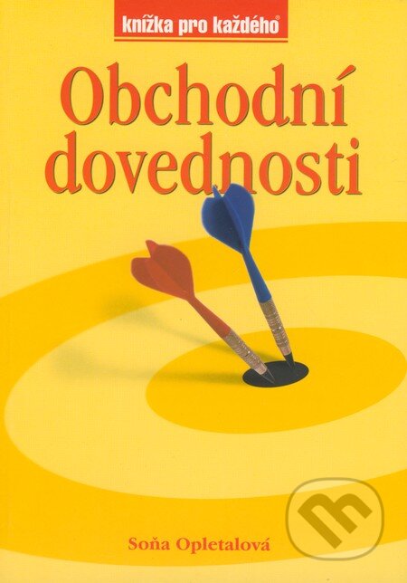 Kniha: Obchodní dovednosti (Soňa Opletalová). Computer Press, 1999 Kniha: Obchodní dovednosti (Soňa Opletalová). Computer Press, 1999