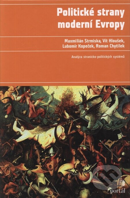 Kniha: Politické strany moderní Evropy (Maximilián Strmiska, Vít Hloušek, Lubomír Kopeček a Roman Chytilek). Portál, 2005 Kniha: Politické strany moderní Evropy (Maximilián Strmiska, Vít Hloušek, Lubomír Kopeček a Roman Chytilek). Portál, 2005