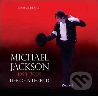 Kniha: Michael Jackson (Michael Heatley). Headline Book, 2009 Kniha: Michael Jackson (Michael Heatley). Headline Book, 2009