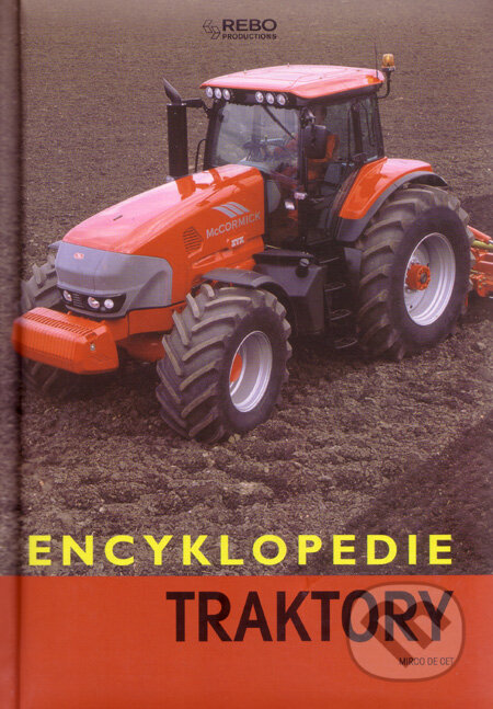 Kniha: Traktory (Mirco de Cet). Rebo, 2008 Kniha: Traktory (Mirco de Cet). Rebo, 2008
