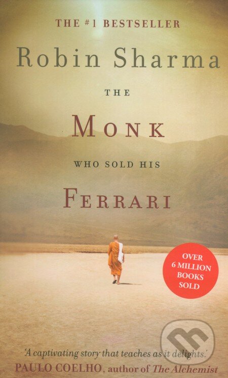 Kniha: The Monk Who Sold His Ferrari (Robin Sharma). Element, 2009 Kniha: The Monk Who Sold His Ferrari (Robin Sharma). Element, 2009