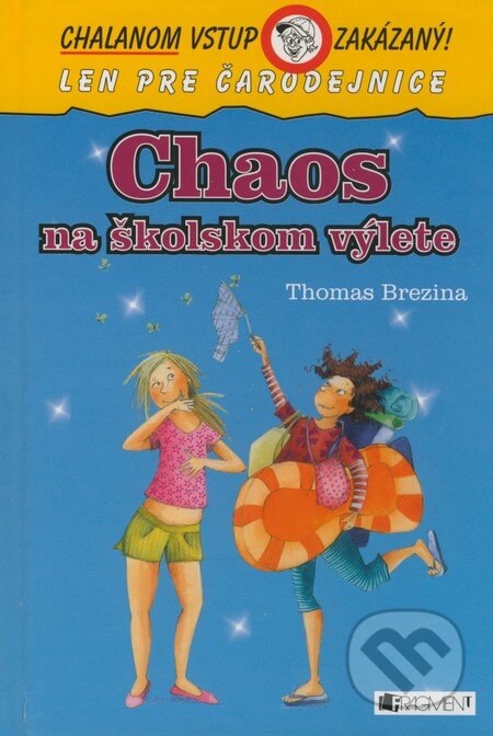 Kniha: Chaos na školskom výlete (Thomas C. Brezina). Fragment, 2009 Kniha: Chaos na školskom výlete (Thomas C. Brezina). Fragment, 2009