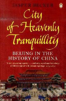 Kniha: City of Heavenly Tranquillity (Jasper Becker). Penguin Books, 2009 Kniha: City of Heavenly Tranquillity (Jasper Becker). Penguin Books, 2009