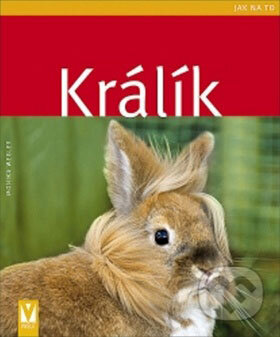 Kniha: Králík (Monika Weglerová). Vašut Kniha: Králík (Monika Weglerová). Vašut