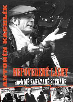 Kniha: Nepovedené lásky (Antonín Kachlík). BVD, 2009 Kniha: Nepovedené lásky (Antonín Kachlík). BVD, 2009
