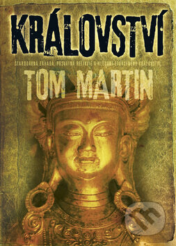 Kniha: Království (Tom Martin). BB/art, 2009 Kniha: Království (Tom Martin). BB/art, 2009