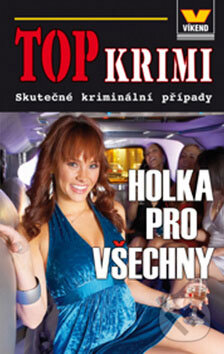 Kniha: Holka pro všechny (Víkend). Víkend, 2009 Kniha: Holka pro všechny (Víkend). Víkend, 2009