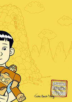 Kniha: Američan čínského původu (Gene Luen Yang). BB/art, 2008 Kniha: Američan čínského původu (Gene Luen Yang). BB/art, 2008