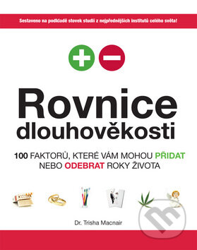 Kniha: Rovnice dlouhověkosti (Trisha Macnair). Eastone Books, 2009 Kniha: Rovnice dlouhověkosti (Trisha Macnair). Eastone Books, 2009