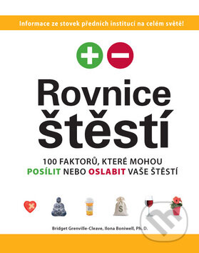 Kniha: Rovnice štěstí (Bridget Grenville-Cleave a Ilona Boniwell). Eastone Books, 2009 Kniha: Rovnice štěstí (Bridget Grenville-Cleave a Ilona Boniwell). Eastone Books, 2009