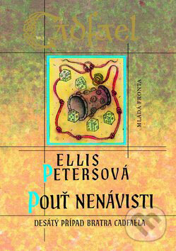 Kniha: Pouť nenávisti (Ellis Petersová). Mladá fronta, 2009 Kniha: Pouť nenávisti (Ellis Petersová). Mladá fronta, 2009
