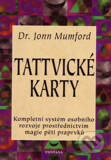 Kniha: Tattvické karty (kniha a 26 karet) (John Mumford). Fontána, 2009 Kniha: Tattvické karty (kniha a 26 karet) (John Mumford). Fontána, 2009