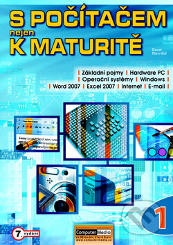 Kniha: S počítačem nejen k maturitě 1. díl (Pavel Navrátil). Computer Media, 2012 Kniha: S počítačem nejen k maturitě 1. díl (Pavel Navrátil). Computer Media, 2012