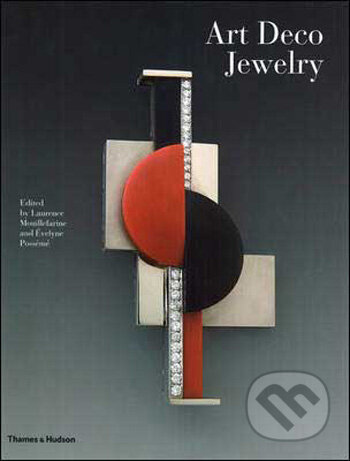 Kniha: Art Deco Jewelry (Evelyne Possémé a Laurence Mouillefarine). Thames & Hudson, 2009 Kniha: Art Deco Jewelry (Evelyne Possémé a Laurence Mouillefarine). Thames & Hudson, 2009
