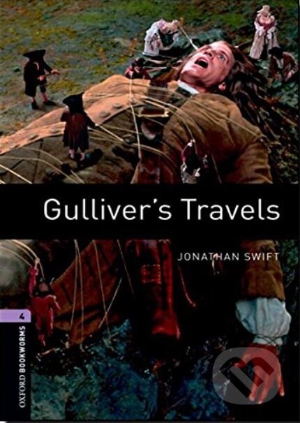 Kniha: Gulliver's Travels (Jonathan Swift). Oxford University Press, 2007 Kniha: Gulliver's Travels (Jonathan Swift). Oxford University Press, 2007