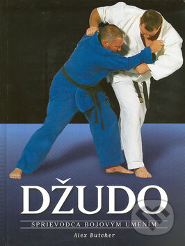 Kniha: Džudo (Alex Butcher). Ottovo nakladateľstvo, 2009 Kniha: Džudo (Alex Butcher). Ottovo nakladateľstvo, 2009