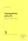 Kniha: Topografická pitva III. (Josef Stingl). Karolinum, 2002 Kniha: Topografická pitva III. (Josef Stingl). Karolinum, 2002