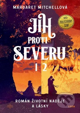 Kniha: Jih proti Severu 1+2 (Margaret Mitchell). Leda, 2020 Kniha: Jih proti Severu 1+2 (Margaret Mitchell). Leda, 2020