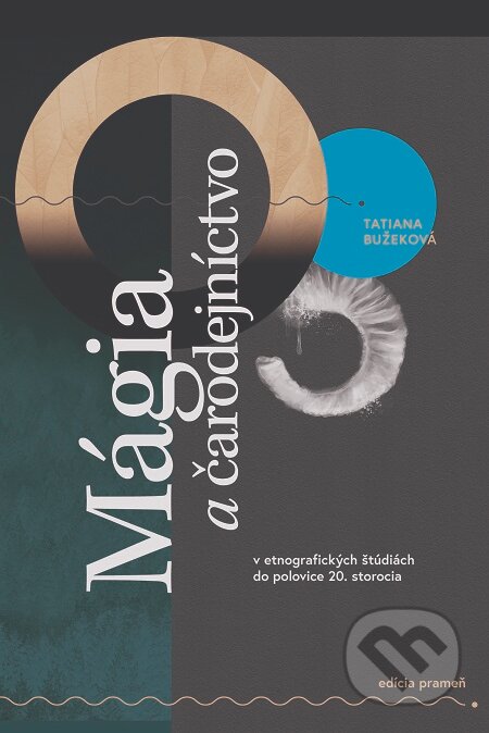 E-kniha: Mágia a čarodejníctvo (Tatiana Bužeková). AKAmedia E-kniha: Mágia a čarodejníctvo (Tatiana Bužeková). AKAmedia