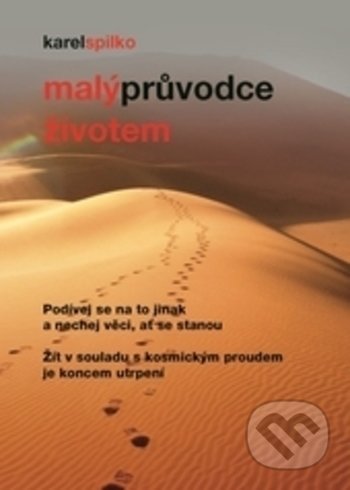 Kniha: Malý průvodce životem (Karel Spilko). Trans World Tour, 2020 Kniha: Malý průvodce životem (Karel Spilko). Trans World Tour, 2020