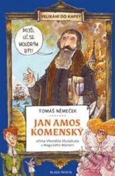 Kniha: Jan Amos Komenský (Tomáš Němeček). Mladá fronta, 2020 Kniha: Jan Amos Komenský (Tomáš Němeček). Mladá fronta, 2020